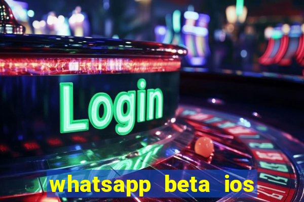 whatsapp beta ios testflight code 2024